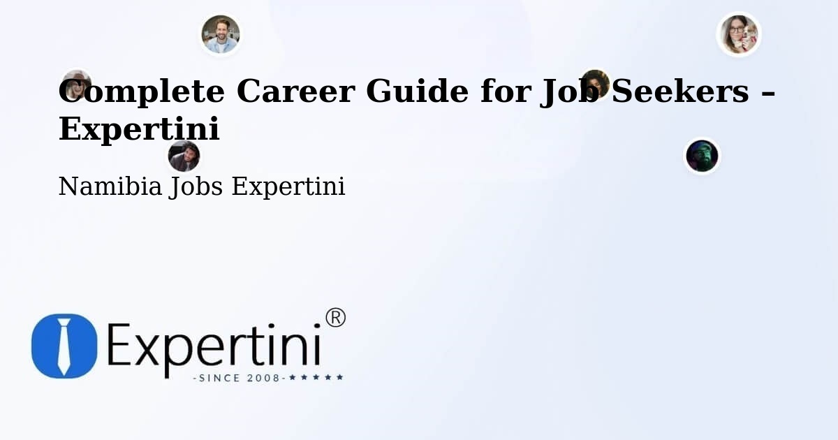 Career Guide for Job Seekers – Arandis - Arandis, Namibia Jobs Expertini
