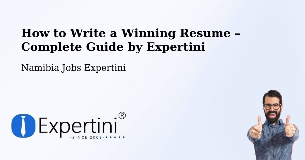 Resume Writing Guide for Job Seekers – Arandis - Arandis, Namibia Jobs Expertini